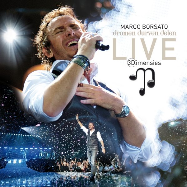Album Marco Borsato - 3Dimensies Live