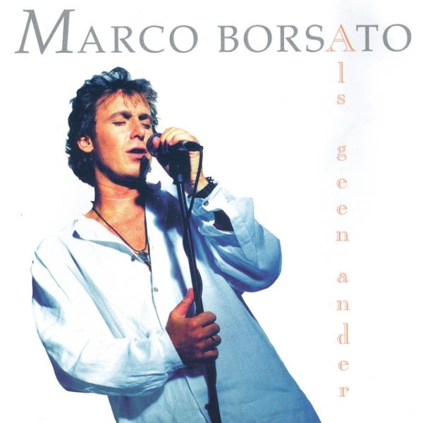 Album Marco Borsato - Als Geen Ander