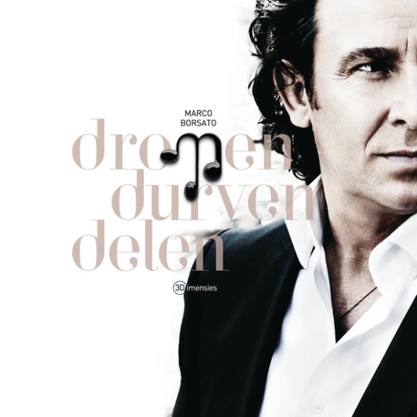 Album Dromen Durven Delen - Marco Borsato