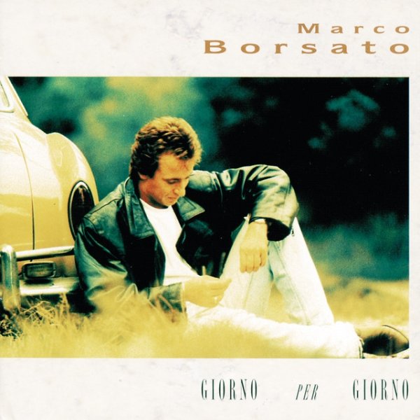 Album Marco Borsato - Giorno Per Giorno