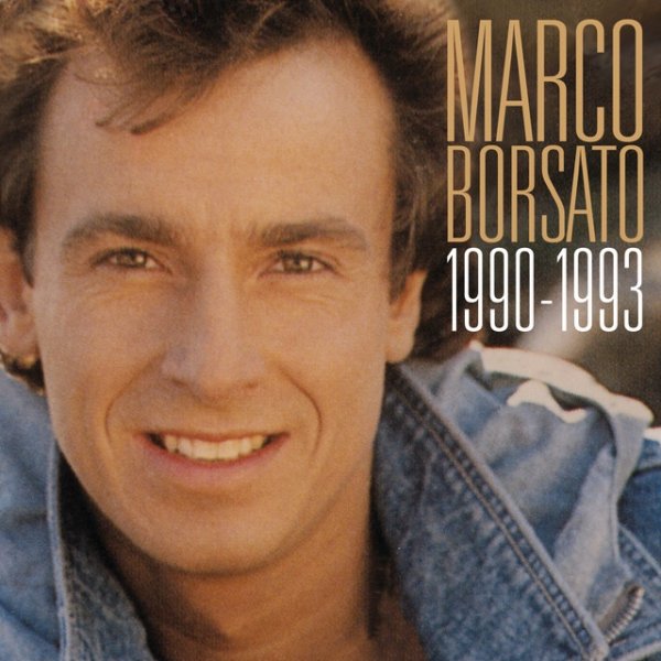 Album Marco Borsato - Marco Borsato 1990 - 1993