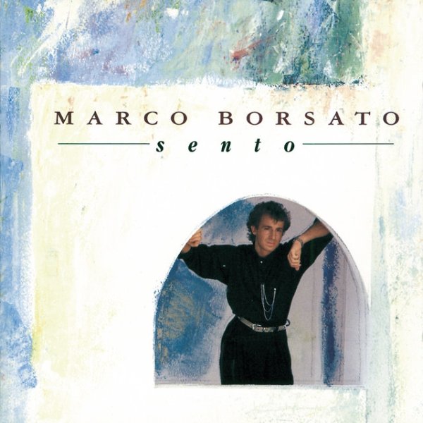 Album Marco Borsato - Sento