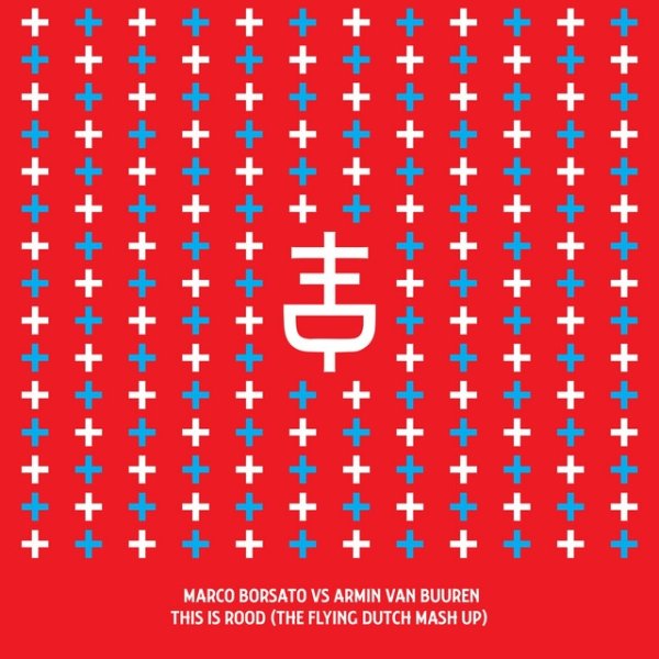 Album Marco Borsato - This is Rood (The Flying Dutch Mash Up)