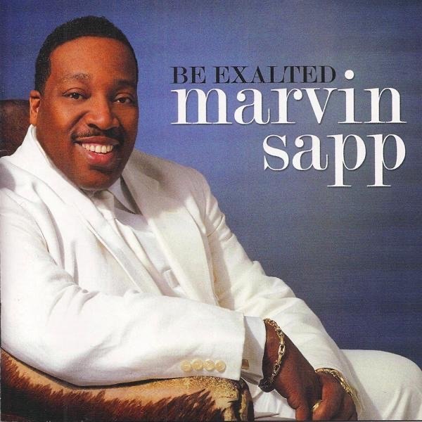 Album Be Exalted - Marvin Sapp