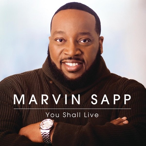 Album Marvin Sapp - You Shall Live