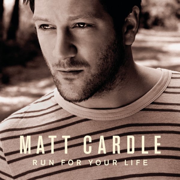 Album Matt Cardle - Run For Your Life