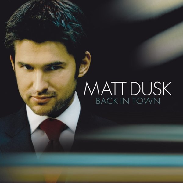 Album Matt Dusk - Back In Town