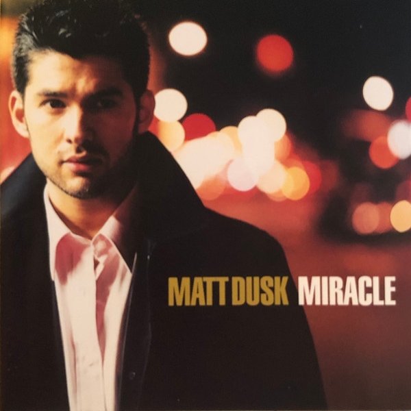 Album Matt Dusk - Miracle