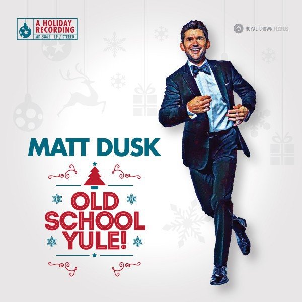 Album Matt Dusk - Old School Yule!