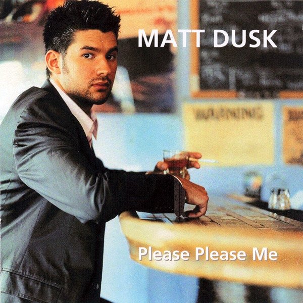 Album Matt Dusk - Please, Please Me