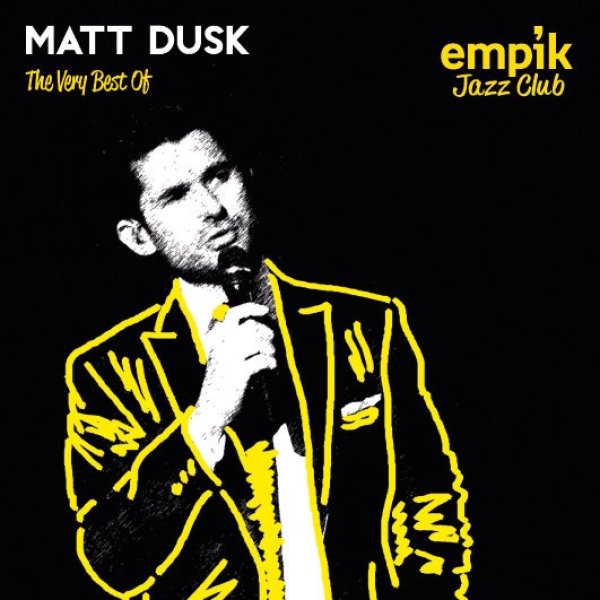 Album The Very Best Of - Matt Dusk