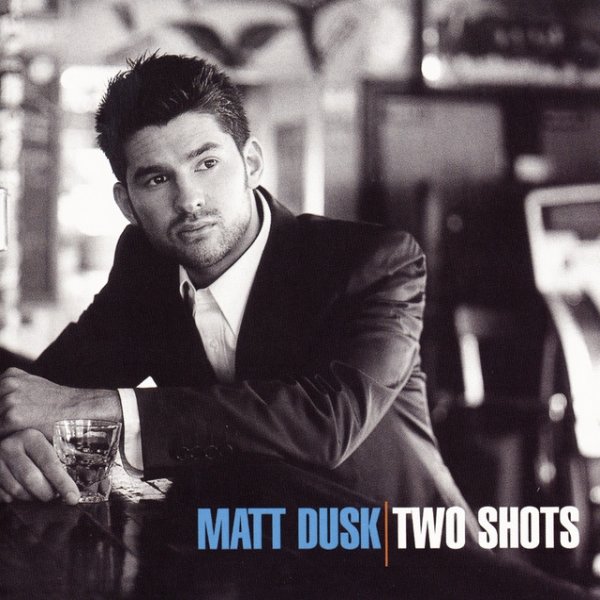 Album Matt Dusk - Two Shots