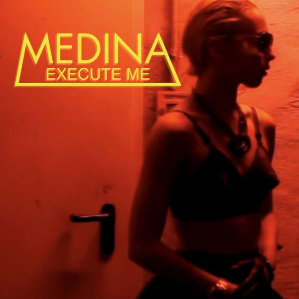 Medina Execute Me, 2011