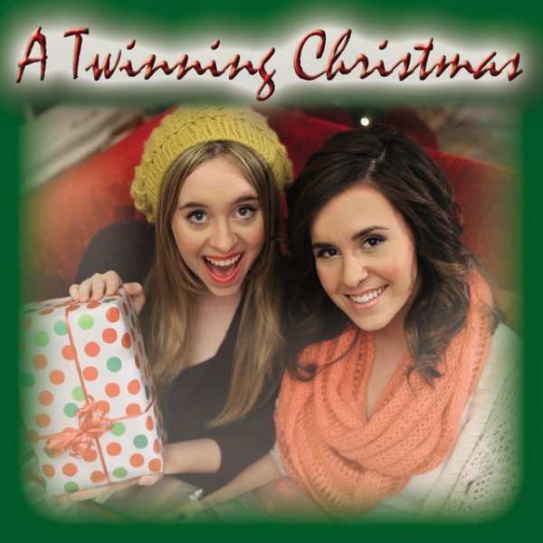 Megan & Liz A Twinning Christmas, 2011