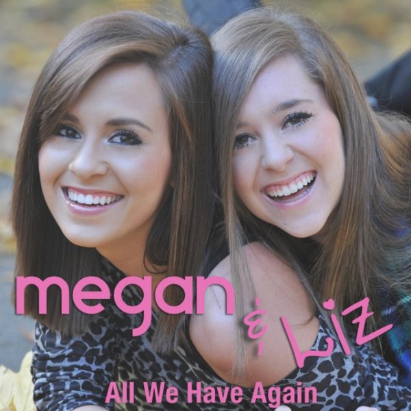 Album Megan & Liz - All We Have Again