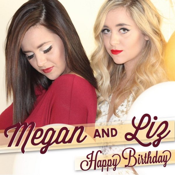 Megan & Liz Happy Birthday, 2014
