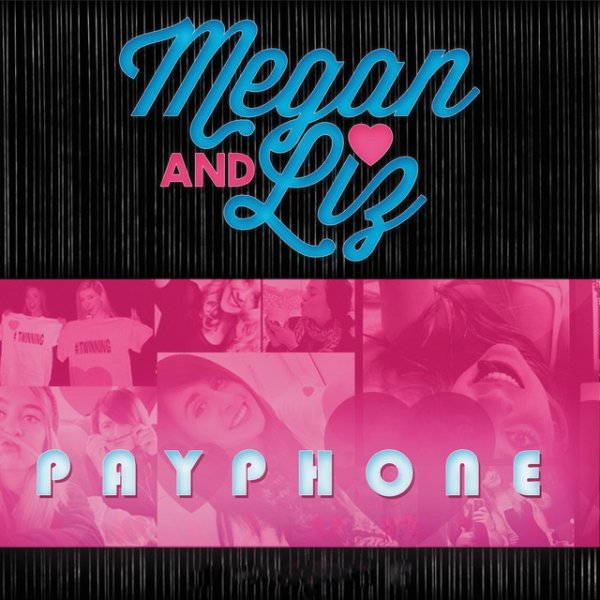 Megan & Liz Payphone, 2012