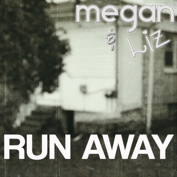 Album Megan & Liz - Run Away
