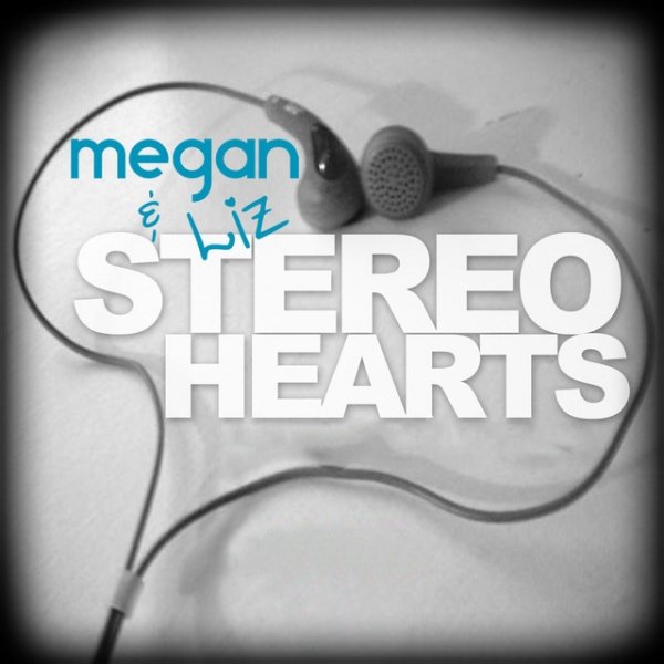 Album Megan & Liz - Stereo Hearts