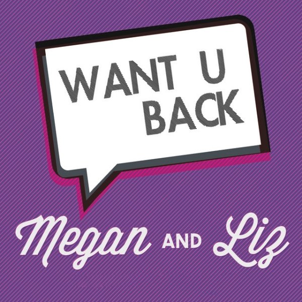 Album Megan & Liz - Want U Back
