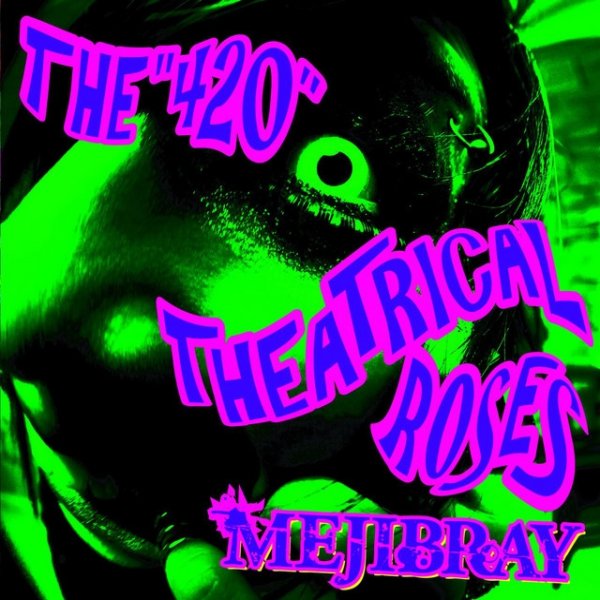 Album MEJIBRAY - THE"420"THEATRICAL ROSES(通常盤)