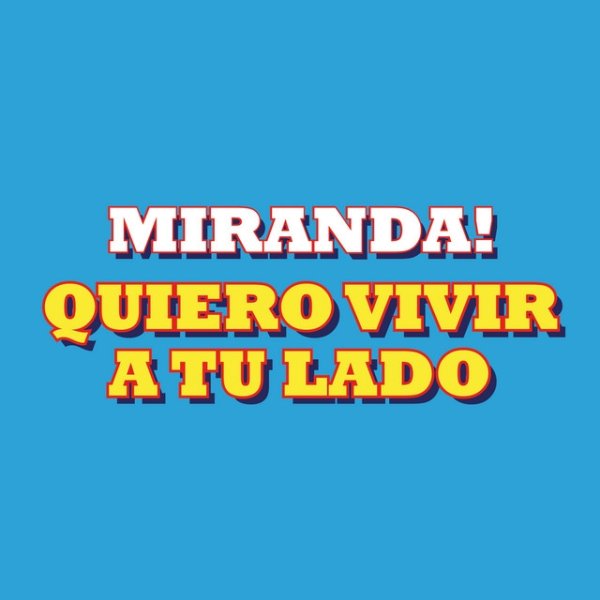 Album Miranda! - Quiero Vivir a Tu Lado