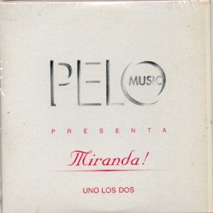 Album Miranda! - Uno Los Dos
