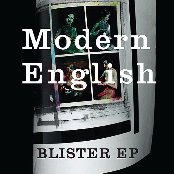 Modern English Blister, 2010