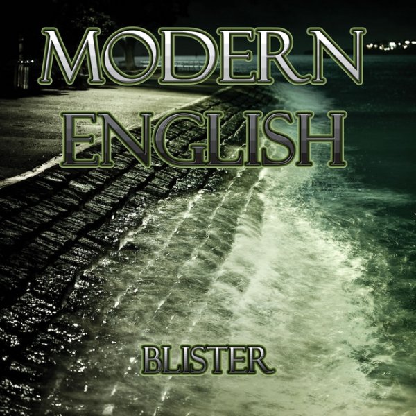 Modern English Blister, 2012