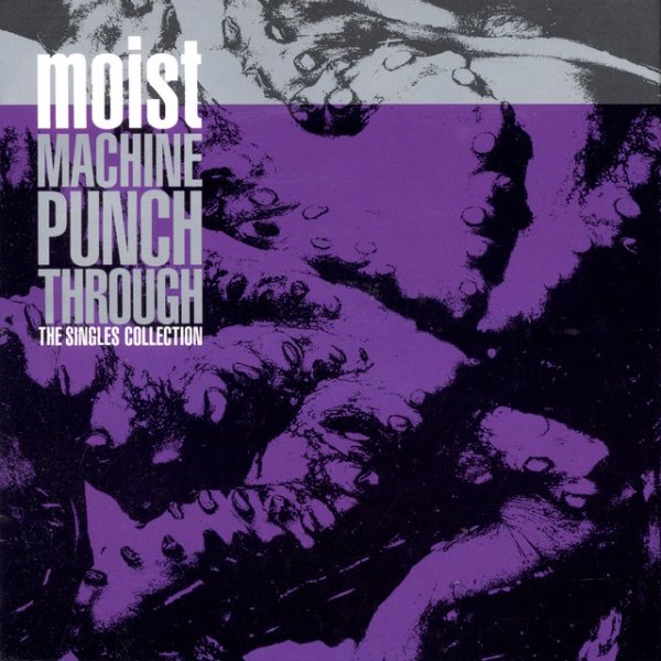 Album Moist - Machine Punch Through: The Singles Collection