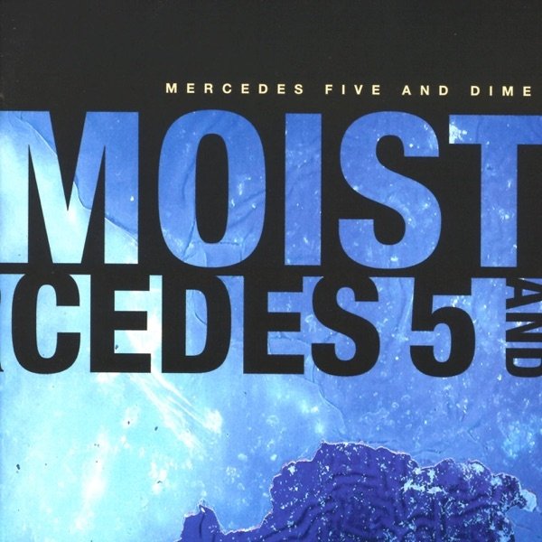 Album Moist - Mercedes Five & Dime
