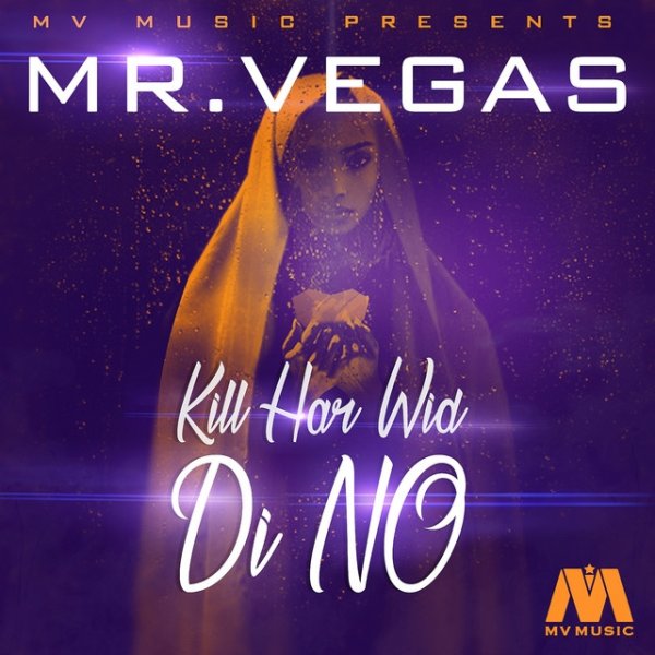 Album Mr. Vegas - Kill Har Wi Di No - Single
