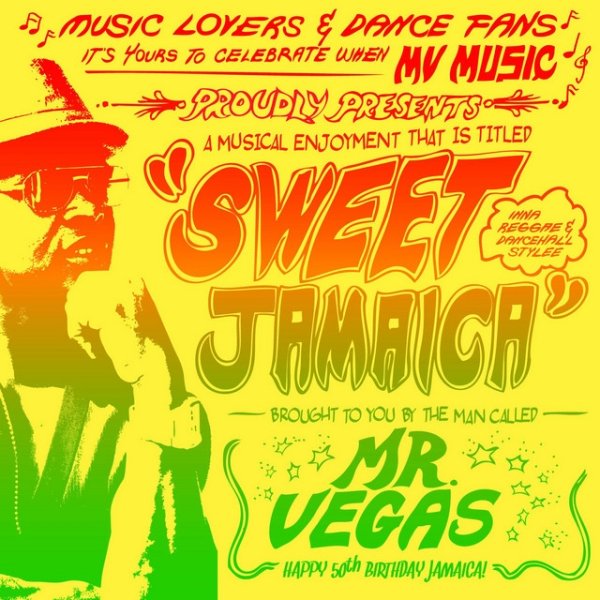Mr. Vegas Sweet Jamaica, 2012