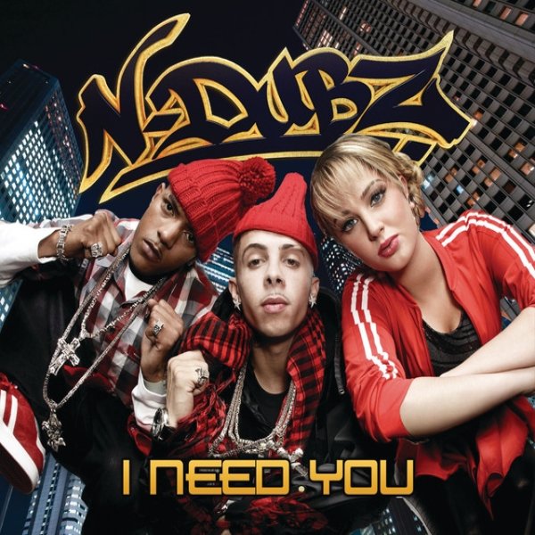 Album I Need You - N-Dubz