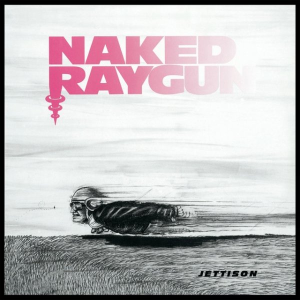 Album Naked Raygun - Jettison