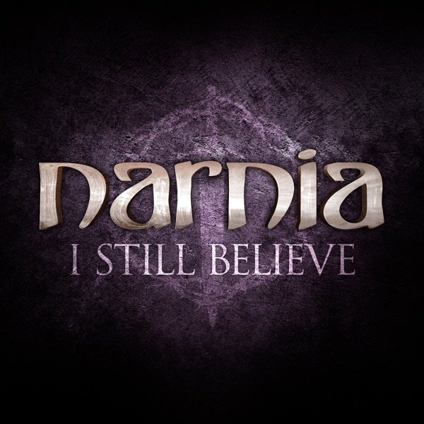 Album Narnia - I Still Believe