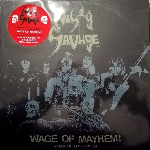 Album Nasty Savage - Wage Of Mayhem + Rarities (1983-1985)