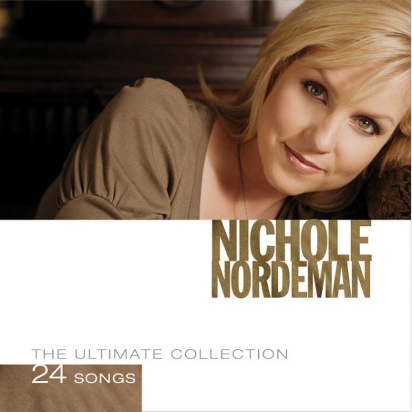 Album Nichole Nordeman - The Ultimate Collection