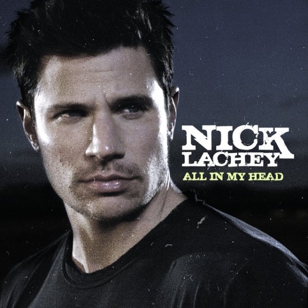 Album All In My Head - Nick Lachey