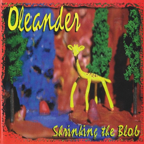 Album Oleander - Shrinking The Blob