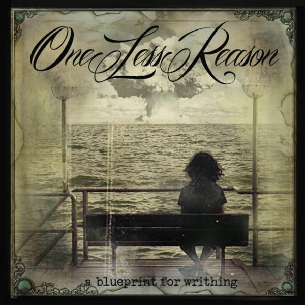 Album One Less Reason - A Blueprint for Writhing