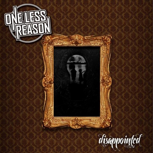 Album One Less Reason - Disappointed