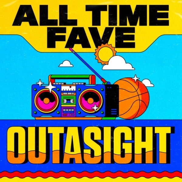 Album Outasight - All Time Fave