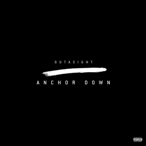 Album Outasight - Anchor Down