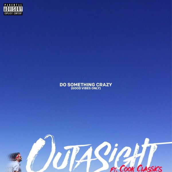 Album Outasight - Do Something Crazy
