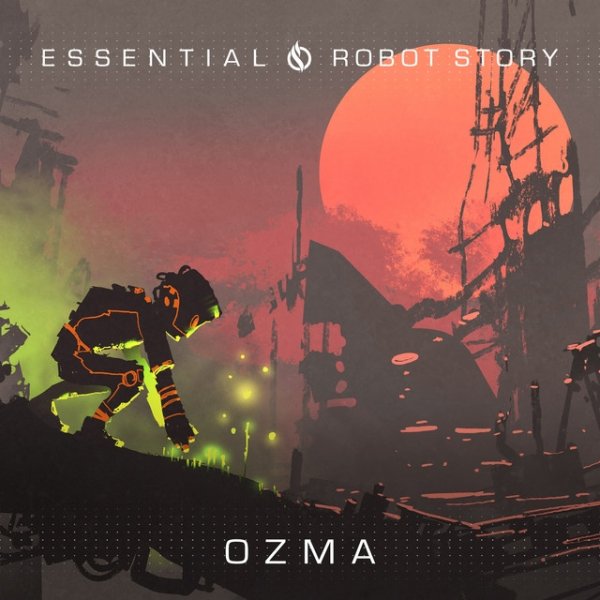 OZMA Essential / Robot Story, 2017
