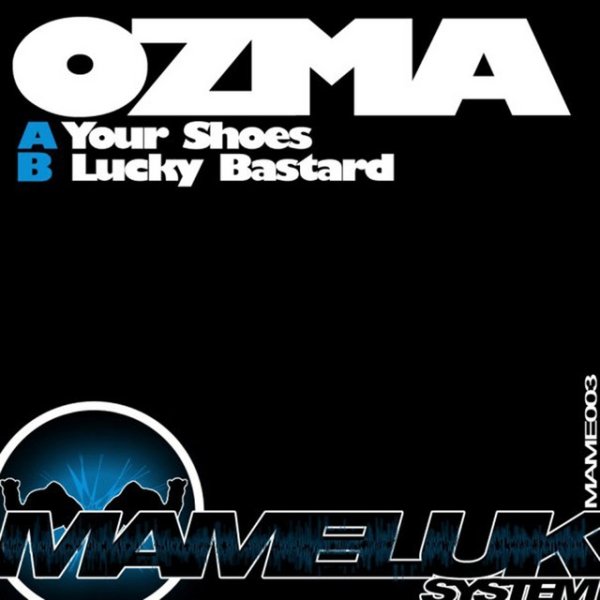 Album OZMA - Your Shoes / Lucky Bastard