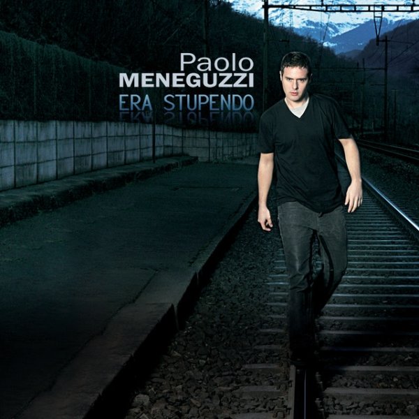 Album Paolo Meneguzzi - Era Stupendo