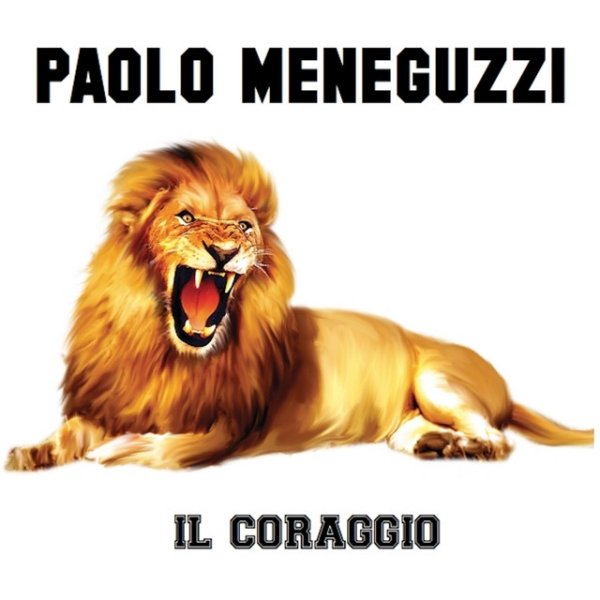 Album Paolo Meneguzzi - Il coraggio
