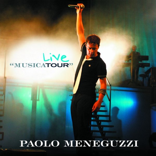 Album Paolo Meneguzzi - Live "Musicatour"